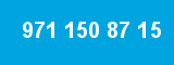971 150 87 15 971 150 87 15